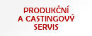 Produkn a castingov servis